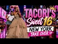 tacoriaariasworld SWEET 16 TAKES OVER NEW YORK CITY A NIGHT TO REMEMBER