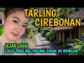 Download Lagu TARLING DANGDUT CIREBONAN 1 JAM FULL PALING EMPUK BASSNYA|| ENAK DENGERIN SAMBIL NGOPI