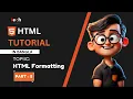 HTML Bangla Tutorial HTML Fundamental Course HTML Formatting Tech Learner
