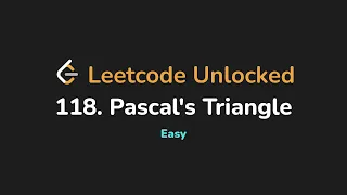 118 Pascal s Triangle Leetcode Unlocked - Python