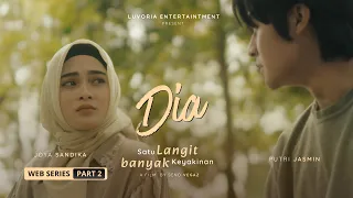 DIA PART 2 - Ketika Cinta Harus Memilih Tuhan atau Perasaan (WEB SERIES)