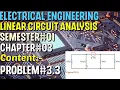 Linear Circuit Analysis Chapter Problem 3 Basic Engineering Circuit Analysis