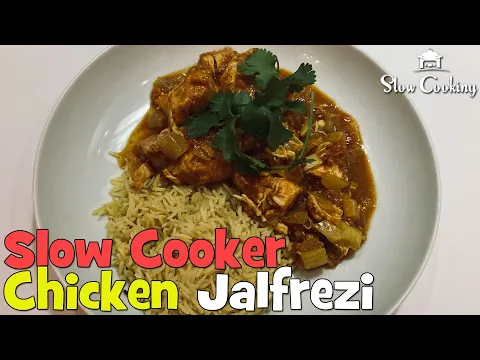 Slow Cooker Chicken Jalfrezi