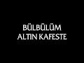 Bülbülüm Altın Kafeste - Zara