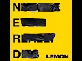 N.E.R.D & RIHANNA - LEMON (Audio)