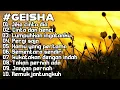 Download Lagu 🎵 Geisha - Full Album Terbaik \u0026 Terpopuler | Kumpulan Lagu Hits Sepanjang Masa 🎵