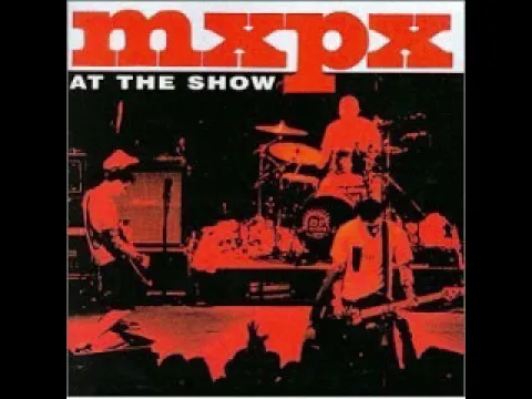 Download MP3 MXPX - At The Show - FULL ALBUM (1997) ROCK,SKA, PUNK CRISTIANO