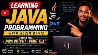 Learn Java Programming With Alvin David Ep5 - Java Output
