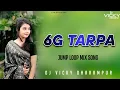 Download Lagu NEW 6G TARPA MUSIC JUMP LOOP MIX SONG DJ VICKY DHARAMPUR DJ ANU DHARAMPUR 
