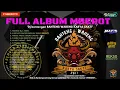 Download Lagu FULL ALBUM MBEROT BWKS DJ BANTENGAN GAYENG ‼️'BANTENG WARENG KARYA SAKTI' ,perform TIM MONCAT MANCIT