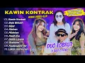 Download Lagu Duo Tobrut Ft Arif Citenx - KAWIN KONTRAK - BOJO BIDUAN || FULL DANGDUT KOPLO 2024