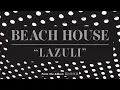 Lazuli - Beach House (OFFICIAL AUDIO)