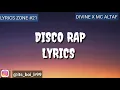 DIVINE - Disco Rap LYRICS | MC ALTAF | LYRICS ZONE #21