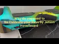 Why do you need toCALIBRATE RE CALIBRATE your RAVE by JETSON HOVERBOARD - RE CALIBRATING STEPS