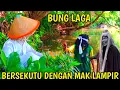 Lagu TERBARU‼️BUNG LAGA BERSEKUTU DENGAN MAK LAMPIR