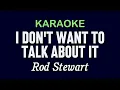 Download Lagu I DON'T WANT TO TALK ABOUT IT - Rod Stewart | KARAOKE