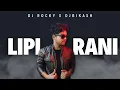 Lagu LIPI RANI - DJ ROCKY X DJ BIKASH - PREMIUM DOWNLOAD