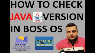 BOSS OS How to check JAVA version in BOSS OS LINUX Sanjeev Kumar Yadav