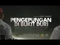 Lagu PENGEPUNGAN DI BUKIT DURI | FULL MOVIE NO ZOM