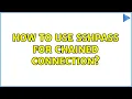 How to use sshpass for chained connection