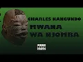 Download Lagu Charles Nangundo - Mwana wa Njomba (official audio)