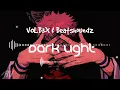 VOLB3X \u0026 BEATSHOUNDZ - DARK LIGHT • Slowed + Reverb • Use headphones 🎧