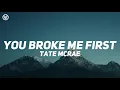 Download Lagu You Broke Me First - Tate McRae (Sped Up + Lyrics)