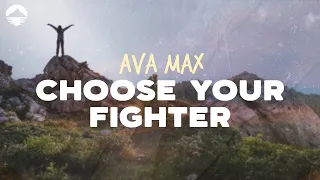 Ava Max Choose Your Fighter Lyrics 