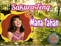 Download Lagu SAKURA TENG 》》 MANA TAHAN