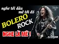 Lagu Tuyệt Phẩm Bolero Rock AI Cover Hay Nhất | LK Nhạc Bolero Metal Rock NGHE LÀ GHIỀN #metalrock
