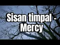 Download Lagu Sisan Timpal - Mercy Lirik