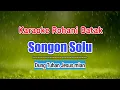 Download Lagu Karaoke Rohani Batak. Songon Solu.