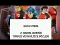 GGO FUTBOL | 2. sezon jeneriği Türkçe ve İngilizce sözleri | #ggofootball