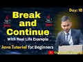 Lecture 18 break continue in Java with Real Life Examples Loop Control Use Cases Java Course
