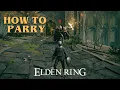 Elden Ring - How To Parry With Less Risk
