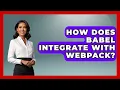How Does Babel Integrate With Webpack JavaScript Toolkit News