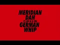 Meridian Dan - German Whip Feat. JME & Pofessor Green (Wideboys Remix)
