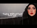 Download Lagu Ziana Zain - Tiada Kepastian ( Lyric )