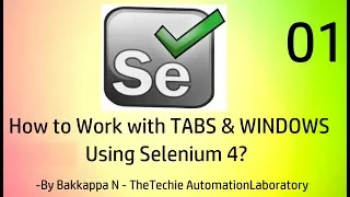 Selenium 4 Features Part-1 Handling Browser TABS and New Windows