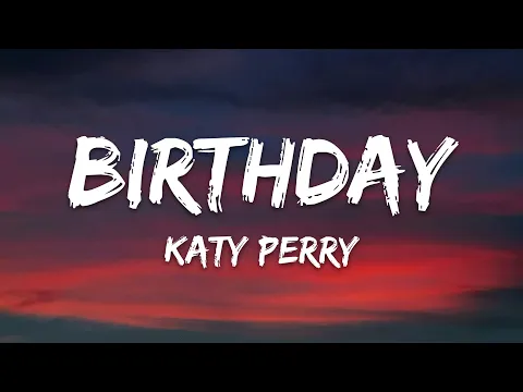 Download MP3 Katy Perry - Birthday (Lyrics)