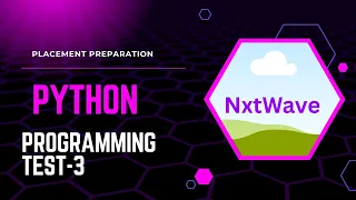 MOCK TESTS PYTHON PROGRAMMING TEST-3 NXTWAVE CCBP