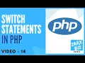 Switch Statements in PHP 8 PHP Tutorial Learn PHP Programming PHP for Beginners