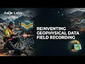Reinventing Geophysical Field Data Recording VES Field Assistant