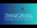 Transforming Hamburger Menu - Animated Toggle Menu Effect