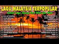 Lagu Lagu Malaysia Lama Populer 🎶 Malaysia Full Album 💓 Temui Lagu Slow Rock Malaysia 90an Menyentuh Hati