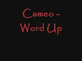 Cameo - Word Up