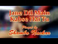 Download Lagu Jane dil mail kabse hai tu (Instrumental)| played by Shambo Naskar.