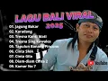 Lagu LAGU POP BALI VIRAL 2025 || LAGU REMIX BALI 2025