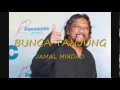 Download Lagu BUNGA TANJUNG - JAMAL MIRDAD