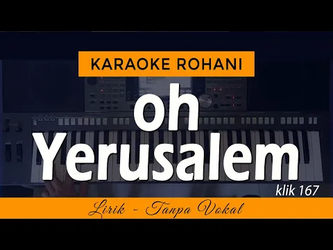 Download MP3 OH YERUSALEM (Kota Mulia) | Karaoke Lagu Rohani